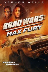 Road Wars: Max Fury (2024)